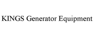 KINGS GENERATOR EQUIPMENT