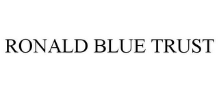 RONALD BLUE TRUST