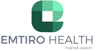 E EMTIRO HEALTH INSPIRED SUPPORT.