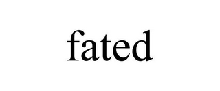 FATED