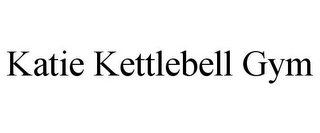 KATIE KETTLEBELL GYM