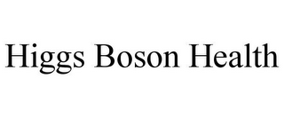 HIGGS BOSON HEALTH