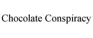 CHOCOLATE CONSPIRACY