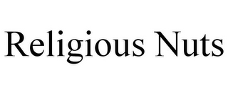 RELIGIOUS NUTS