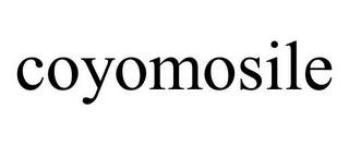 COYOMOSILE