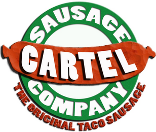 CARTEL SAUSAGE COMPANY THE ORIGINAL TACO SAUSAGE