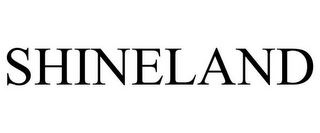 SHINELAND