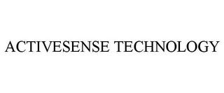 ACTIVESENSE TECHNOLOGY
