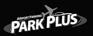 PARK PLUS AIRPORT PARKING