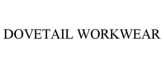 DOVETAIL WORKWEAR