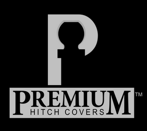 P PREMIUM HITCH COVERS