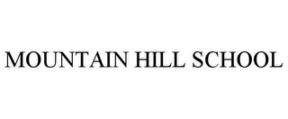 MOUNTAIN HILL SCHOOL