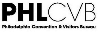 PHLCVB PHILADELPHIA CONVENTION & VISITORS BUREAU