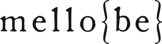 MELLO{BE}