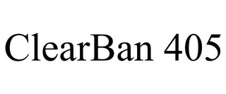 CLEARBAN 405