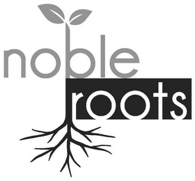 NOBLE ROOTS