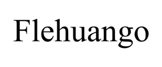 FLEHUANGO