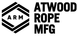 ARM ATWOOD ROPE MFG