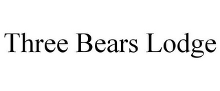 THREE BEARS LODGE