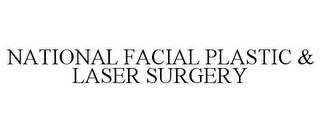 NATIONAL FACIAL PLASTIC & LASER SURGERY