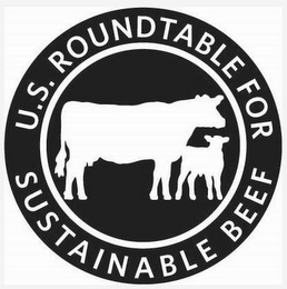 U.S. ROUNDTABLE FOR SUSTAINABLE BEEF