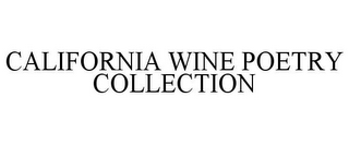 CALIFORNIA WINE POETRY COLLECTION