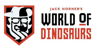 JACK HORNER'S WORLD OF DINOSAURS