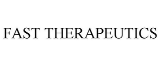 FAST THERAPEUTICS