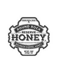 ROUND ROCK RESERVE HONEY BOURBON BARRELHONEY NET WT. 16 OZ {454G} 1LB