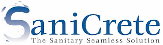 SANICRETE THE SANITARY SEAMLESS SOLUTION