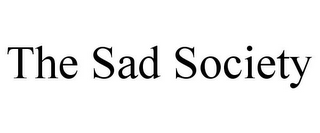 THE SAD SOCIETY