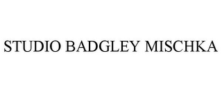 STUDIO BADGLEY MISCHKA