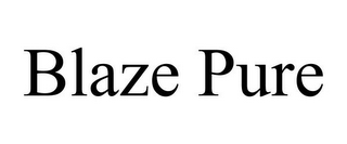 BLAZE PURE