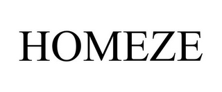 HOMEZE