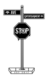 AVE ENTERTAINMENT STOP EST 2017