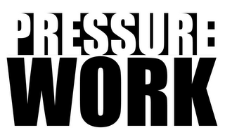 PRESSURE WORK