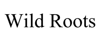 WILD ROOTS