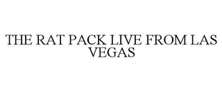 THE RAT PACK LIVE FROM LAS VEGAS