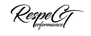 RESPECT PERFORMANCE