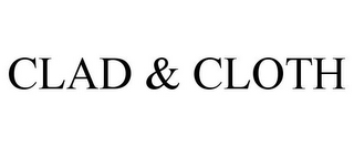 CLAD & CLOTH