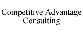 COMPETITIVE ADVANTAGE CONSULTING