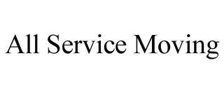 ALL SERVICE MOVING