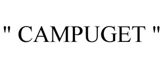 " CAMPUGET "