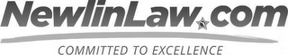 NEWLINLAW.COM COMMITTED TO EXCELLENCE