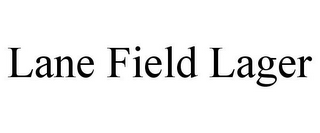 LANE FIELD LAGER