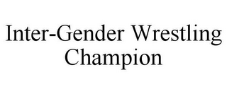 INTER-GENDER WRESTLING CHAMPION