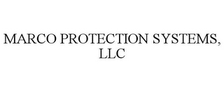 MARCO PROTECTION SYSTEMS, LLC