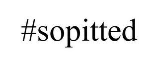 #SOPITTED
