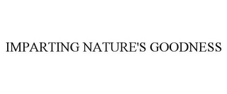 IMPARTING NATURE'S GOODNESS