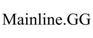 MAINLINE.GG